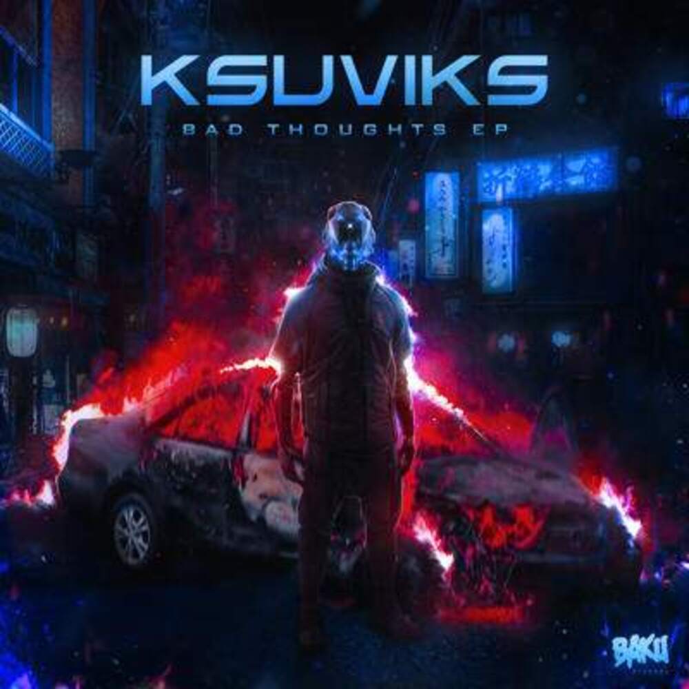 Ksuviks Bad Thoughts EP